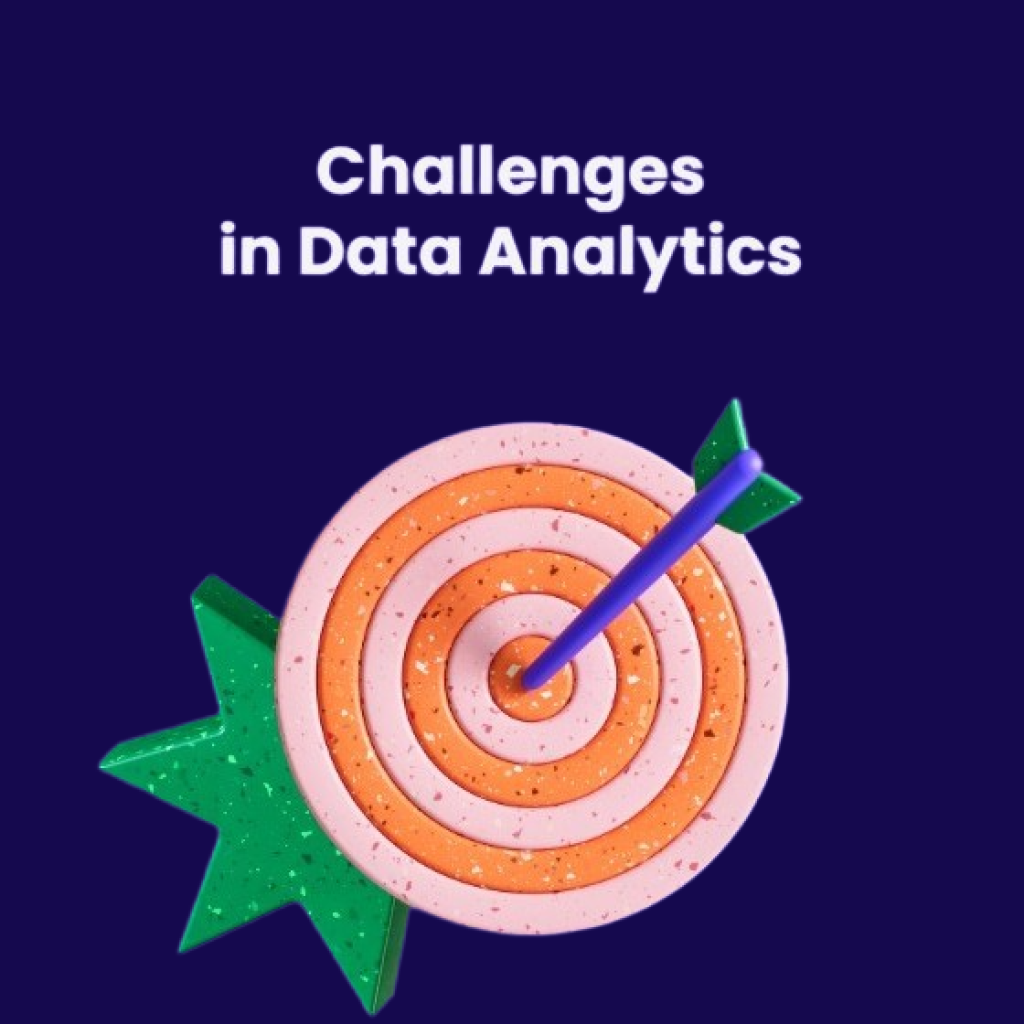 Challenges in Data Analytics
