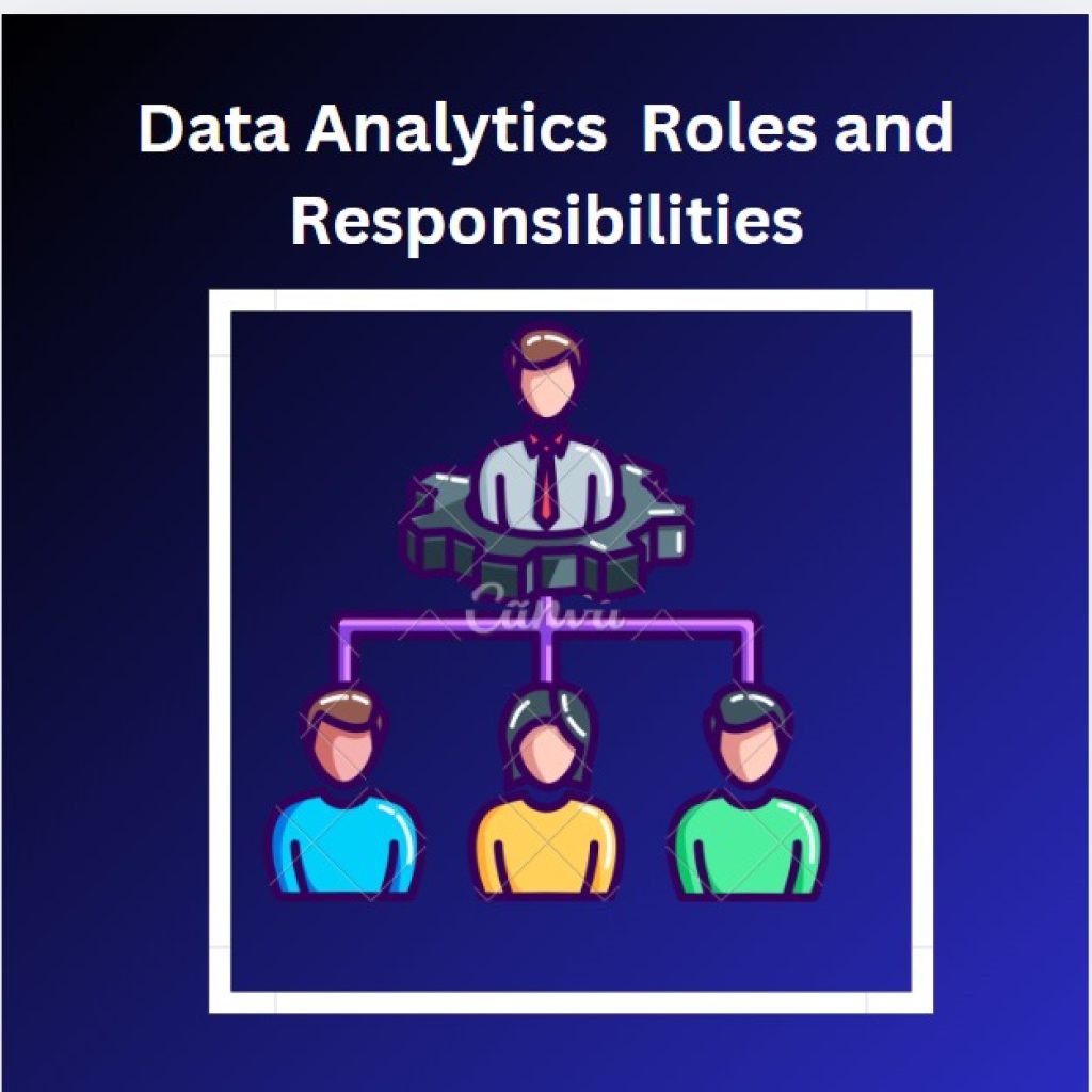 Data Analytics Roles and Responsibilities