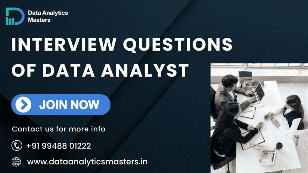 Interview Questions of Data Analyst - Data analytics Masters